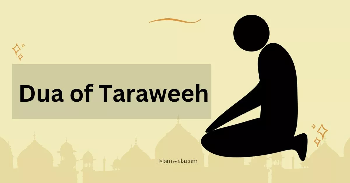 Dua Of Taraweeh Prayer (Read & Download)