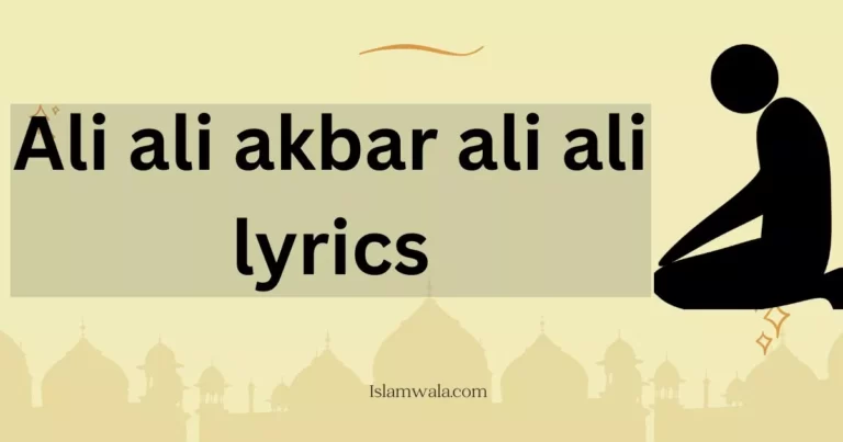 ali ali akbar ali ali lyrics