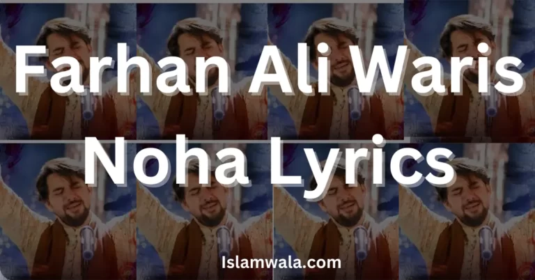 Farhan Ali Waris Noha Lyrics