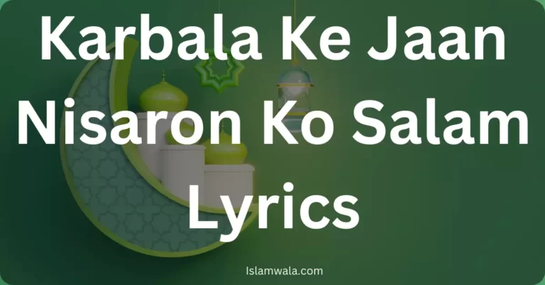 Karbala ke Jaan Nisaron Ko salam Lyrics