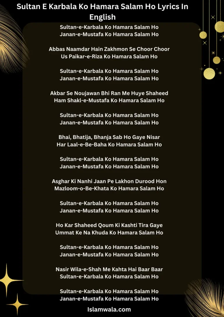 Sultan E Karbala Ko Hamara Salam Ho Lyrics In English